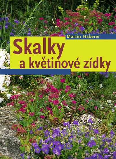 Knizniklub.cz: Skalky a květinové zídky