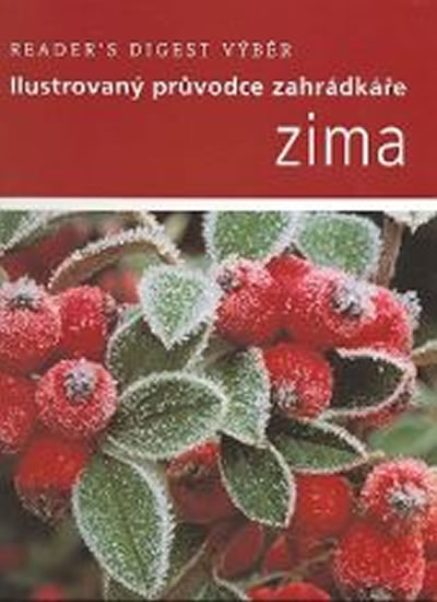 Knizniklub.cz: Zima - Ilustrovaný průvodce zahrádkáře