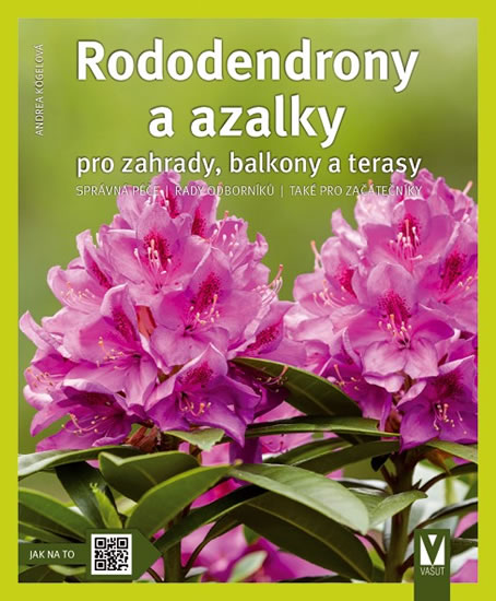 Knizniklub.cz: Rododendrony a azalky pro zahrady, balkony a terasy