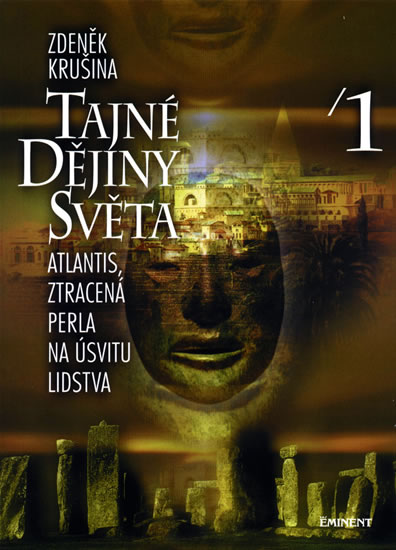 Tajné dějiny světa 1 - Atlantis, ztracená perla na úsvitu lidstva