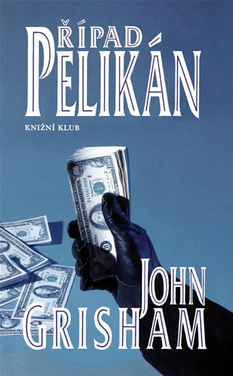 Případ Pelikán - 2. vydání