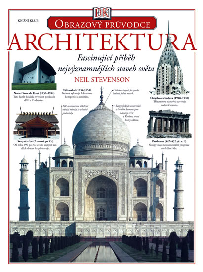 Architektura - Fascinující příběh nejvýznamnějších staveb světa