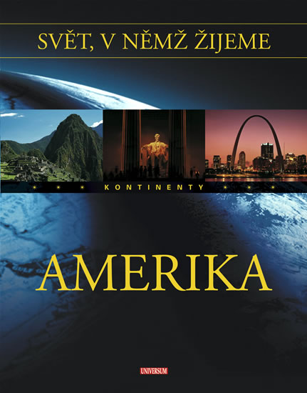 Svět, v němž žijeme 2. díl - Amerika