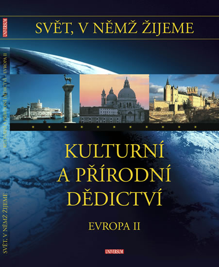 Svět, v němž žijeme - 12. díl - Kulturní dědictví - Evropa II