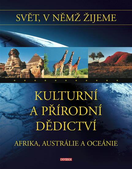 Svět, v němž žijeme - 15. díl - Kulturní dědictví - Afrika, Austrálie a Oceánie