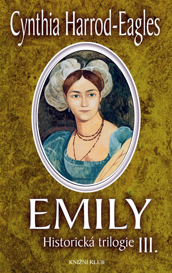 Emily - Historická trilogie III.