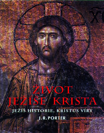 Život Ježíše Krista - Ježíš historie, Kristus víry - 2. vydání