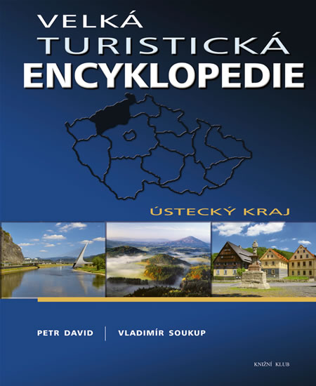 Velká turistická encyklopedie - Ústecký kraj