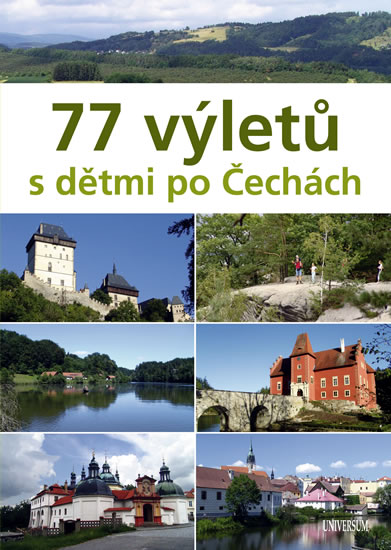 77 výletů s dětmi po Čechách