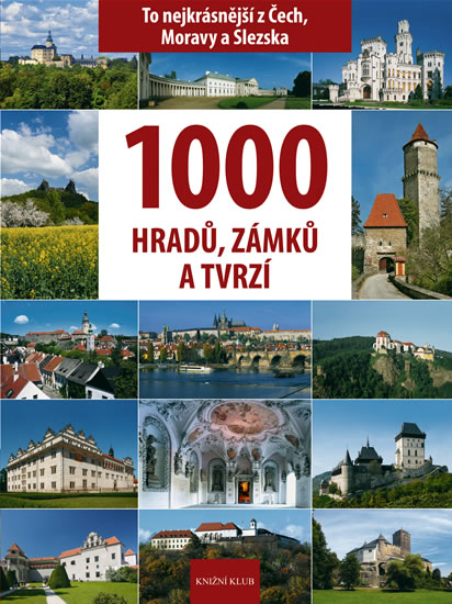 1000 hradů, zámků a tvrzí - To nejkrásnější z Čech, Moravy a Slezska