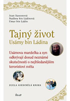 Detail titulu Tajný život Usámy bin Ládina - Usámova manželka a syn odkrývají dosud neznámé skutečnosti o nejhledanějším teroristovi světa