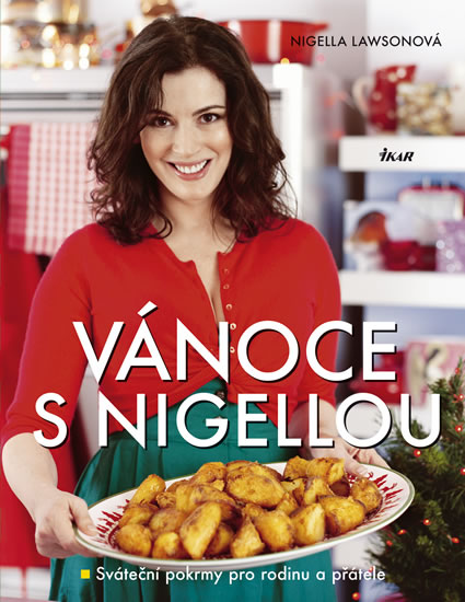 Vánoce s Nigellou - Sváteční pokrmy pro rodinu a přátele
