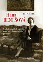 Detail titulu Hana Benešová - Neobyčejný příběh manželky druhého československého prezidenta (1885-1974)