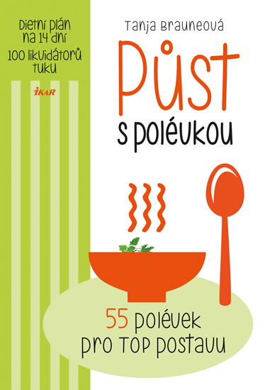 Půst s polévkou - 55 polévek pro TOP postavu