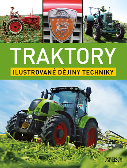 Traktory: Ilustrované dějiny techniky