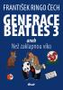 Detail titulu Generace Beatles 3 aneb Než zaklapnou víko