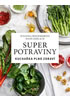Detail titulu Superpotraviny: Kuchařka plná zdraví