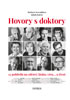 Detail titulu Hovory s doktory - 12 pohledů na zdraví, lásku, víru… a život