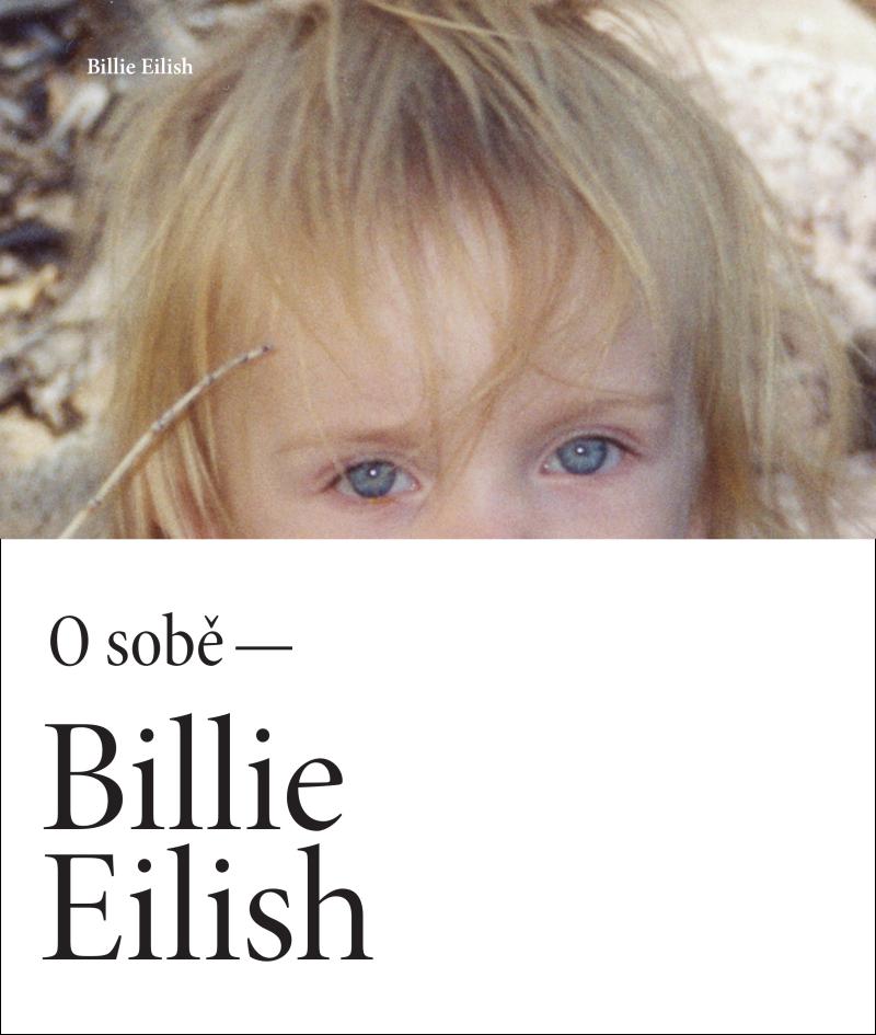 BILLIE EILISH: O SOBĚ