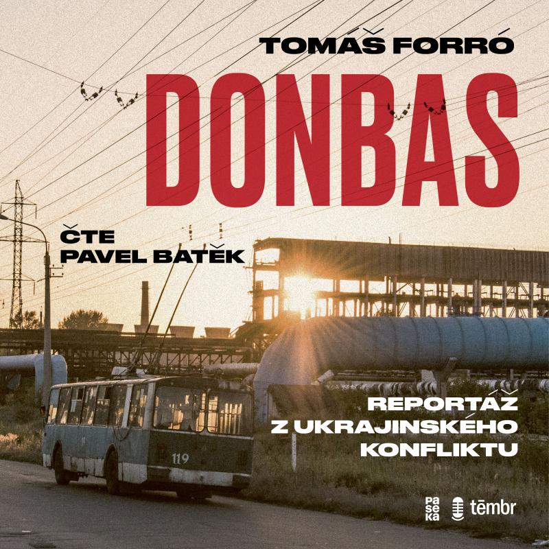 DONBAS - REPORTÁŘ Z UKRAJINSKÉHO KONFLIKTU CD (AUDIOKNIHA)