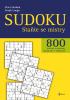 Detail titulu Sudoku - Staňte se mistry - 800 luštěnek a podrobný výklad, jak se zdokonalit