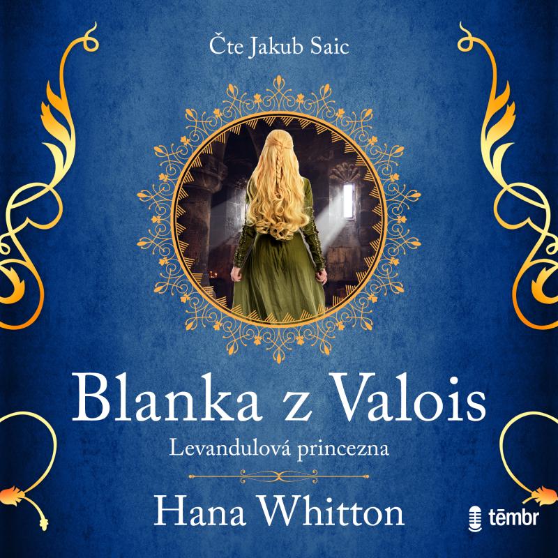 CD BLANKA Z VALOIS — LEVANDULOVÁ PRINC.-AU
