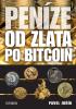 Detail titulu Peníze od zlata po bitcoin - Ilustrovaná historie a budoucnost peněz