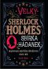 Detail titulu Velký Sherlock Holmes: Sbírka hádanek inspirovaná největším detektivem všech dob