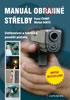 Detail titulu Manuál obranné střelby - Defenzivní a taktické použití pistole