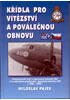 Detail titulu Křídla pro vítězství a poválečnou obnovu - Českoslovenští letci u dopravních jednotek RAF a ve vojenském poválečném dopravním letectvu ČSR (1940-1950)