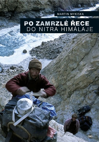 PO ZAMRZLÉ ŘECE DO NITRA HIMALÁJE