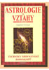 Detail titulu Astrologie a vztahy - Techniky srovnávání horoskopů