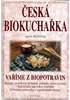 Detail titulu Česká biokuchařka - Vaříme z biopotravin