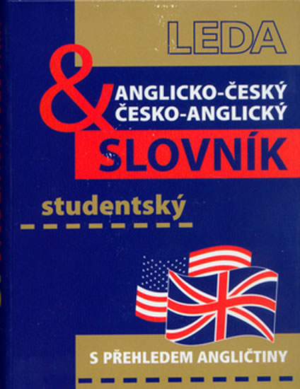 ANGLICKO-ČESKÝ ČESKO-ANGLICKÝ STUDENTSKÝ SLOVNÍK