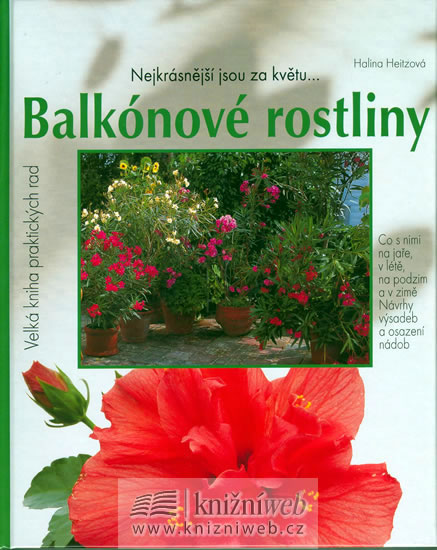 Knizniklub.cz: Balkónové rostliny - Velká kniha praktických rad