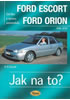 Detail titulu Ford Escort/Orion 9/90 - 8/98 - Jak na to? - 18.