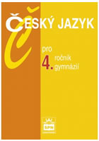 Český jazyk pro 4. ročník gymnázií