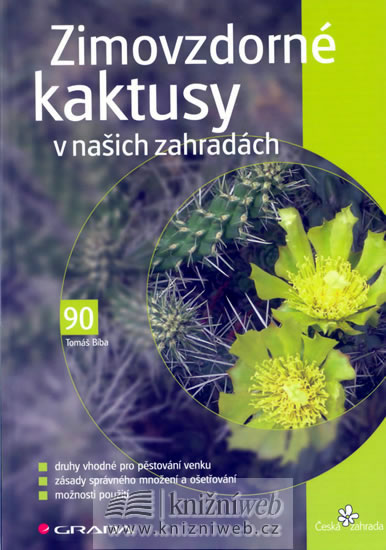 Knizniklub.cz: Zimovzdorné kaktusy v našich zahradách