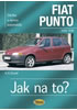 Detail titulu Fiat Punto 10/93-8/99 - Jak na to? 24. - 4. vydání
