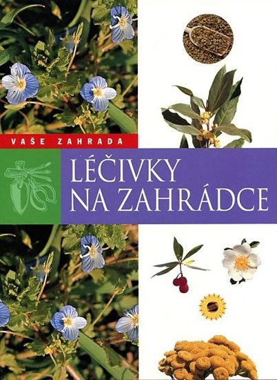 Knizniklub.cz: Léčivky na zahrádce - Vaše zahrada