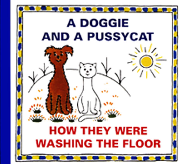 A DOGGIE AND A PUSSYCAT-HOW THEY WERE WASH.PODLAHA