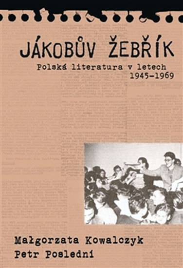 JÁKOBŮV ŽEBŘÍK - POLSKÁ LITERATURA V 1945-69