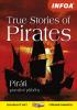 Detail titulu True Stories of Pirates / Piráti pravdivé příběhy - Zrcadlová četba