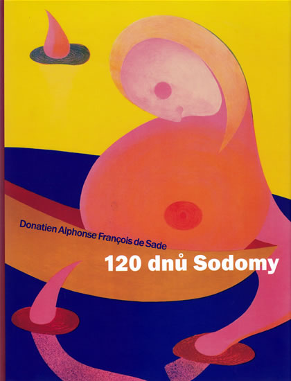 Kniha 120 Dnů Sodomy Donatien Alphonse François De Sade Knizniklubcz 