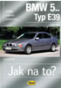 Detail titulu BMW 5.. -Typ E39 - 12/95–6/03 - Jak na to? 107.