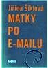 Detail titulu Matky po e-mailu