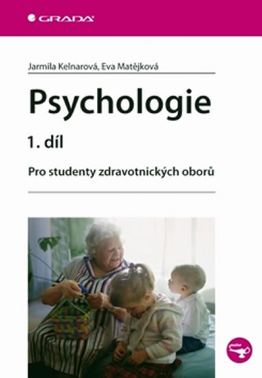 PSYCHOLOGIE 1.DÍL PRO STUDENTY ZDRAV.OBORŮ