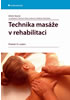 Detail titulu Technika masáže v rehabilitaci