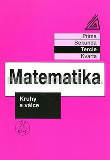 MATEMATIKA - KRUHY A VÁLCE /TERCIE/