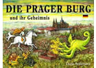 Detail titulu Die Prager Burg und ihr Geheimnis